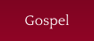 Gospel