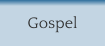 Gospel